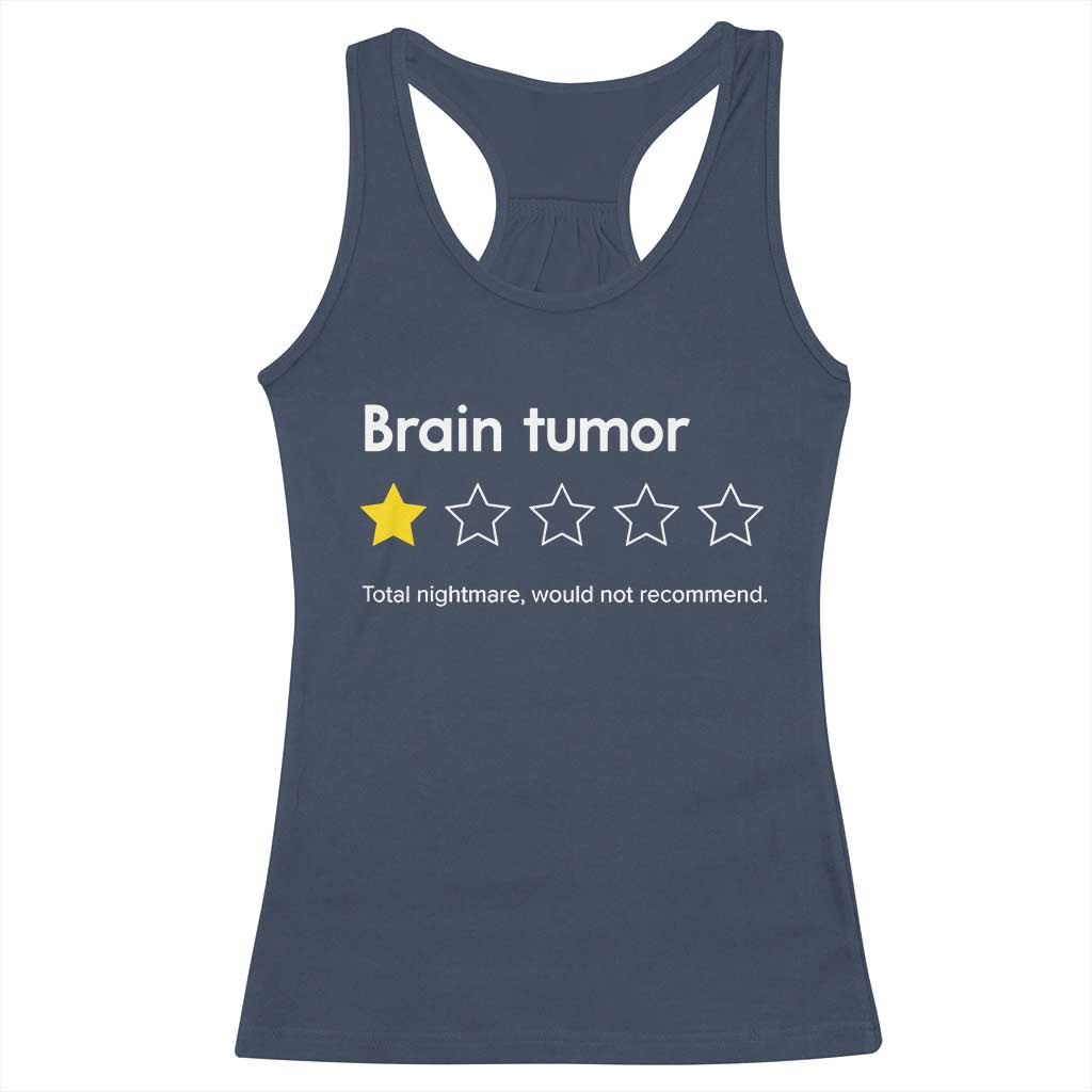 Brain Tumor Racerback Tank Top One Star Would Not Recommend Brain Cancer Awareness
