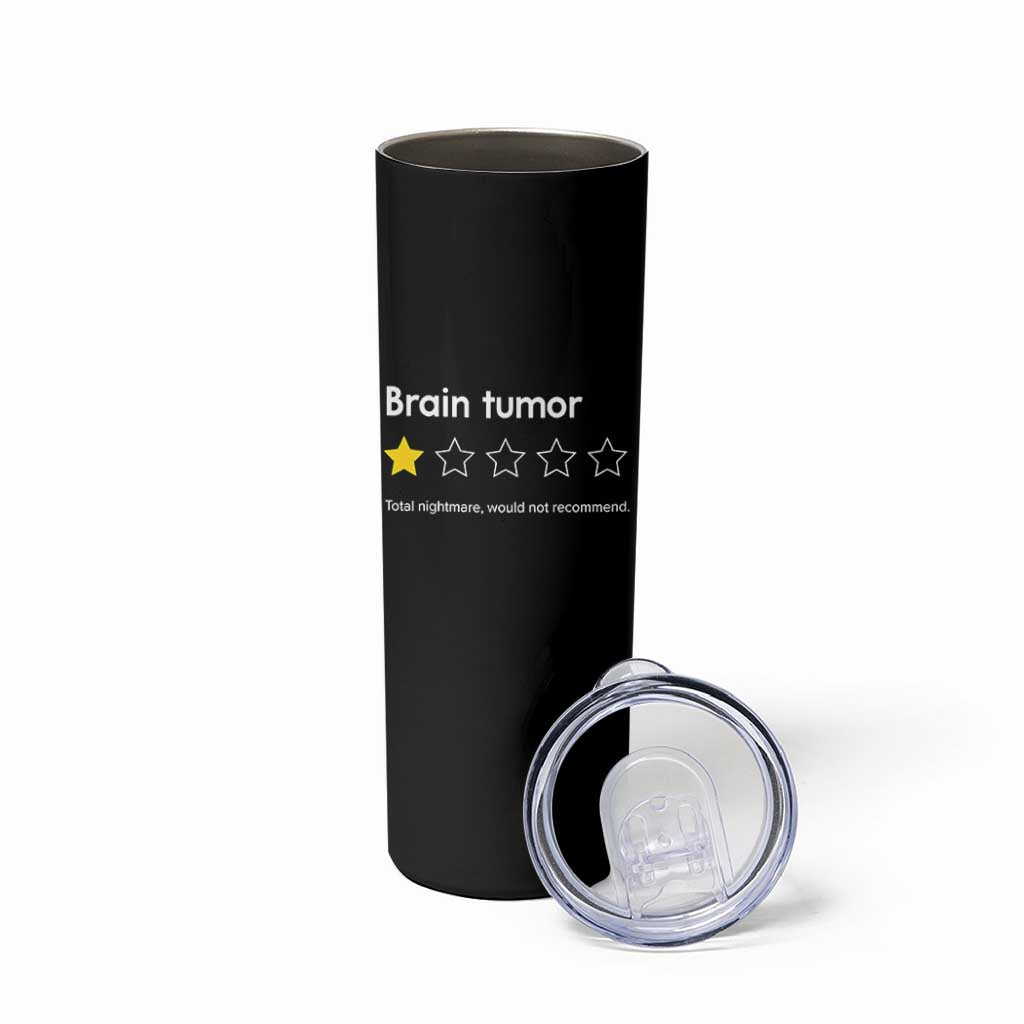 Brain Tumor Skinny Tumbler One Star Would Not Recommend Brain Cancer Awareness