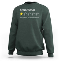 Brain Tumor Sweatshirt One Star Would Not Recommend Brain Cancer Awareness