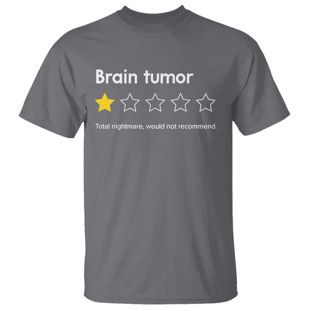Brain Tumor T Shirt One Star Would Not Recommend Brain Cancer Awareness