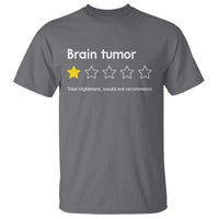 Brain Tumor T Shirt One Star Would Not Recommend Brain Cancer Awareness
