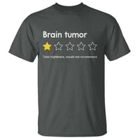 Brain Tumor T Shirt One Star Would Not Recommend Brain Cancer Awareness