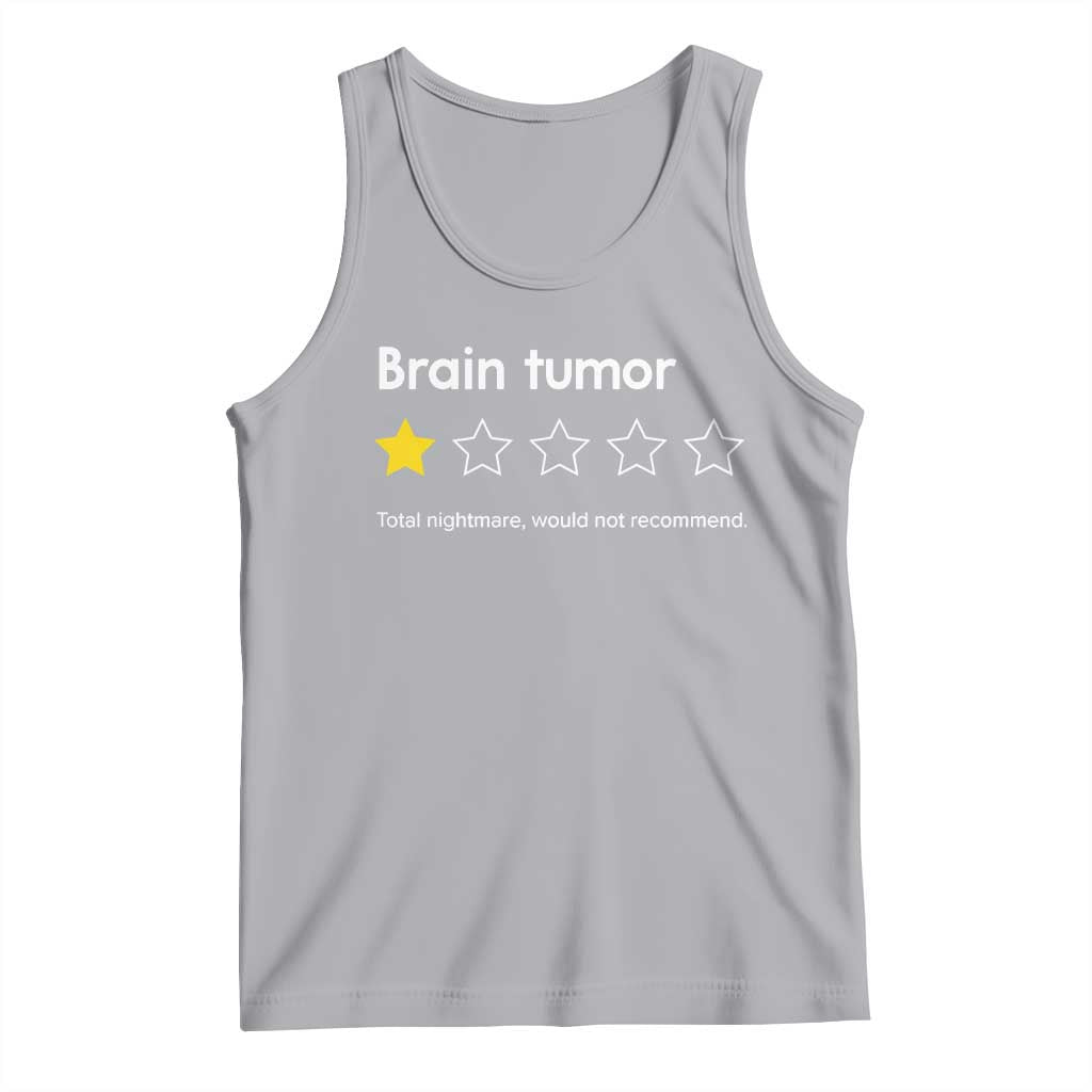 Brain Tumor Tank Top One Star Would Not Recommend Brain Cancer Awareness
