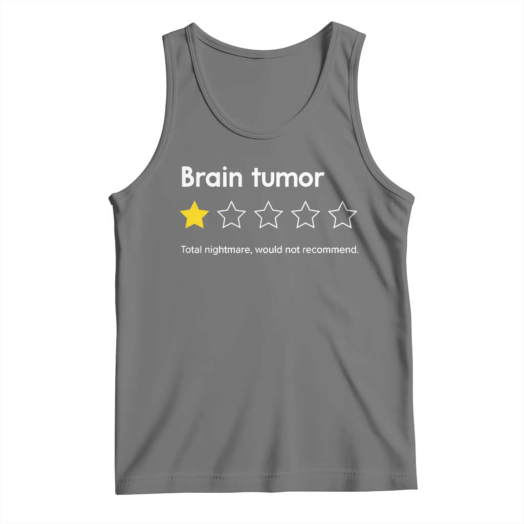 Brain Tumor Tank Top One Star Would Not Recommend Brain Cancer Awareness