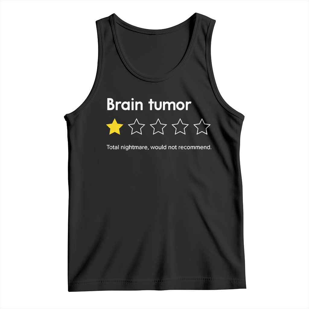 Brain Tumor Tank Top One Star Would Not Recommend Brain Cancer Awareness