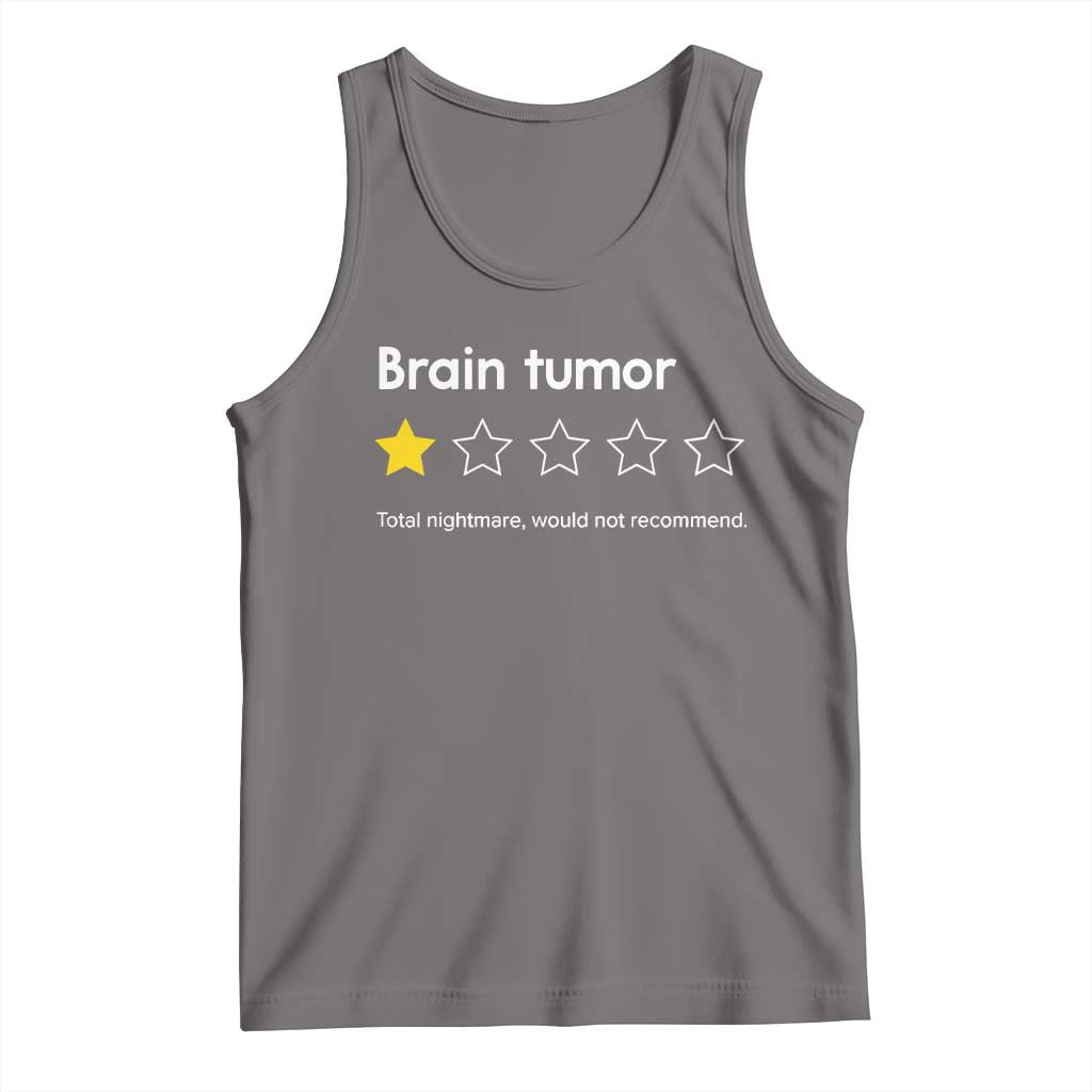 Brain Tumor Tank Top One Star Would Not Recommend Brain Cancer Awareness