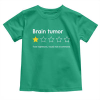Brain Tumor Toddler T Shirt One Star Would Not Recommend Brain Cancer Awareness