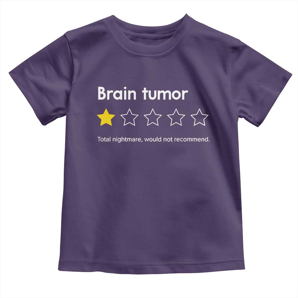 Brain Tumor Toddler T Shirt One Star Would Not Recommend Brain Cancer Awareness