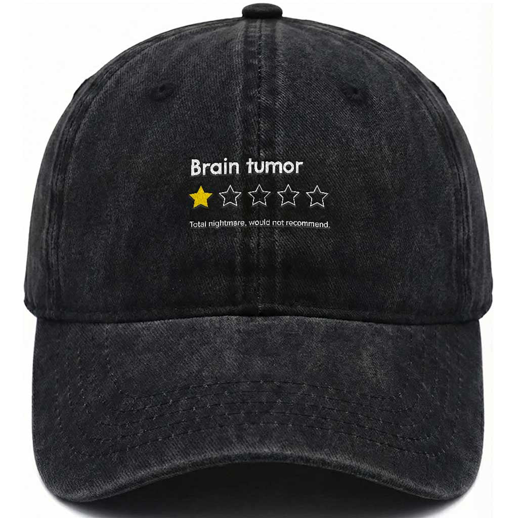 Brain Tumor Washed Cotton Baseball Cap One Star Would Not Recommend Brain Cancer Awareness