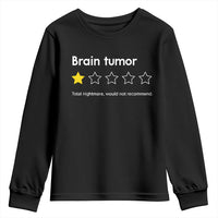 Brain Tumor Youth Sweatshirt One Star Would Not Recommend Brain Cancer Awareness