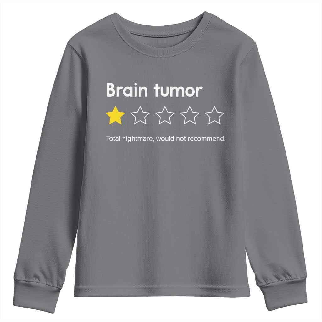 Brain Tumor Youth Sweatshirt One Star Would Not Recommend Brain Cancer Awareness