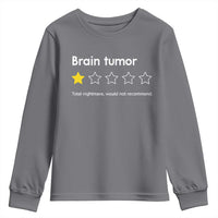 Brain Tumor Youth Sweatshirt One Star Would Not Recommend Brain Cancer Awareness