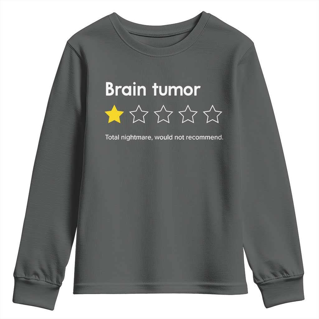 Brain Tumor Youth Sweatshirt One Star Would Not Recommend Brain Cancer Awareness