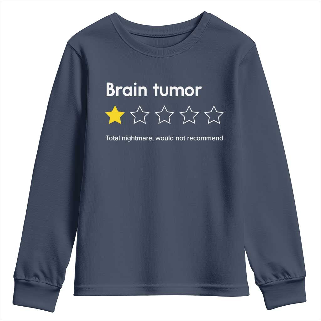 Brain Tumor Youth Sweatshirt One Star Would Not Recommend Brain Cancer Awareness