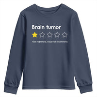 Brain Tumor Youth Sweatshirt One Star Would Not Recommend Brain Cancer Awareness