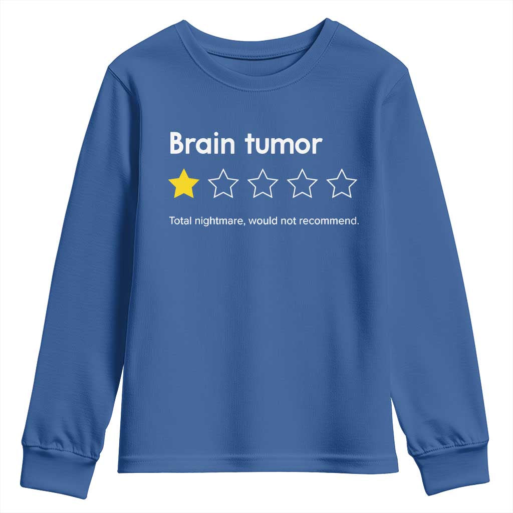 Brain Tumor Youth Sweatshirt One Star Would Not Recommend Brain Cancer Awareness