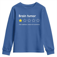 Brain Tumor Youth Sweatshirt One Star Would Not Recommend Brain Cancer Awareness