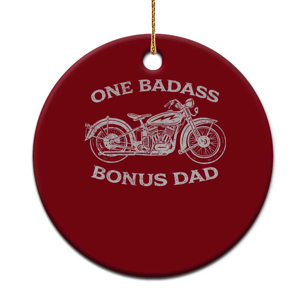 One Badass Bonus Dad Ceramic Ornament Funny Stepdad Motorcycle Graphic Mens Biker