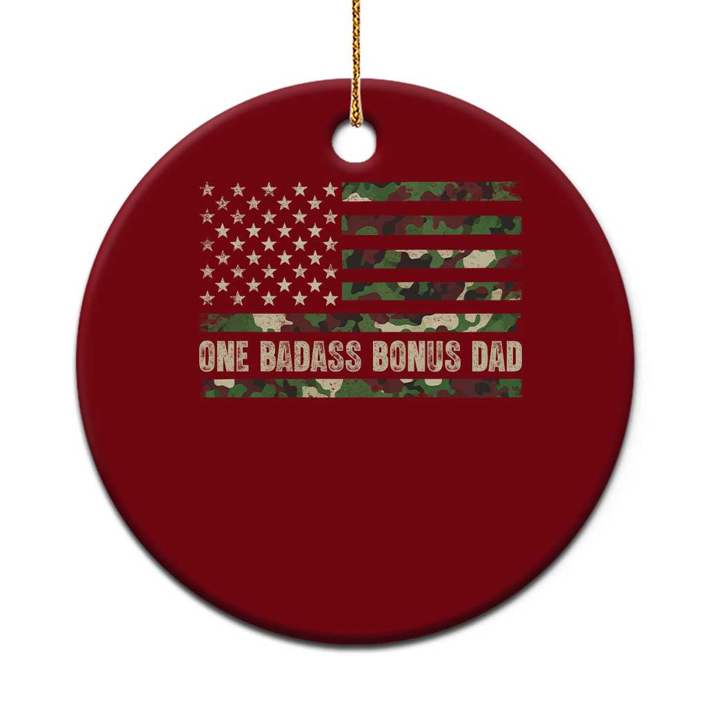 One Badass Bonus Dad Ceramic Ornament Funny Stepdad Camo American Flag