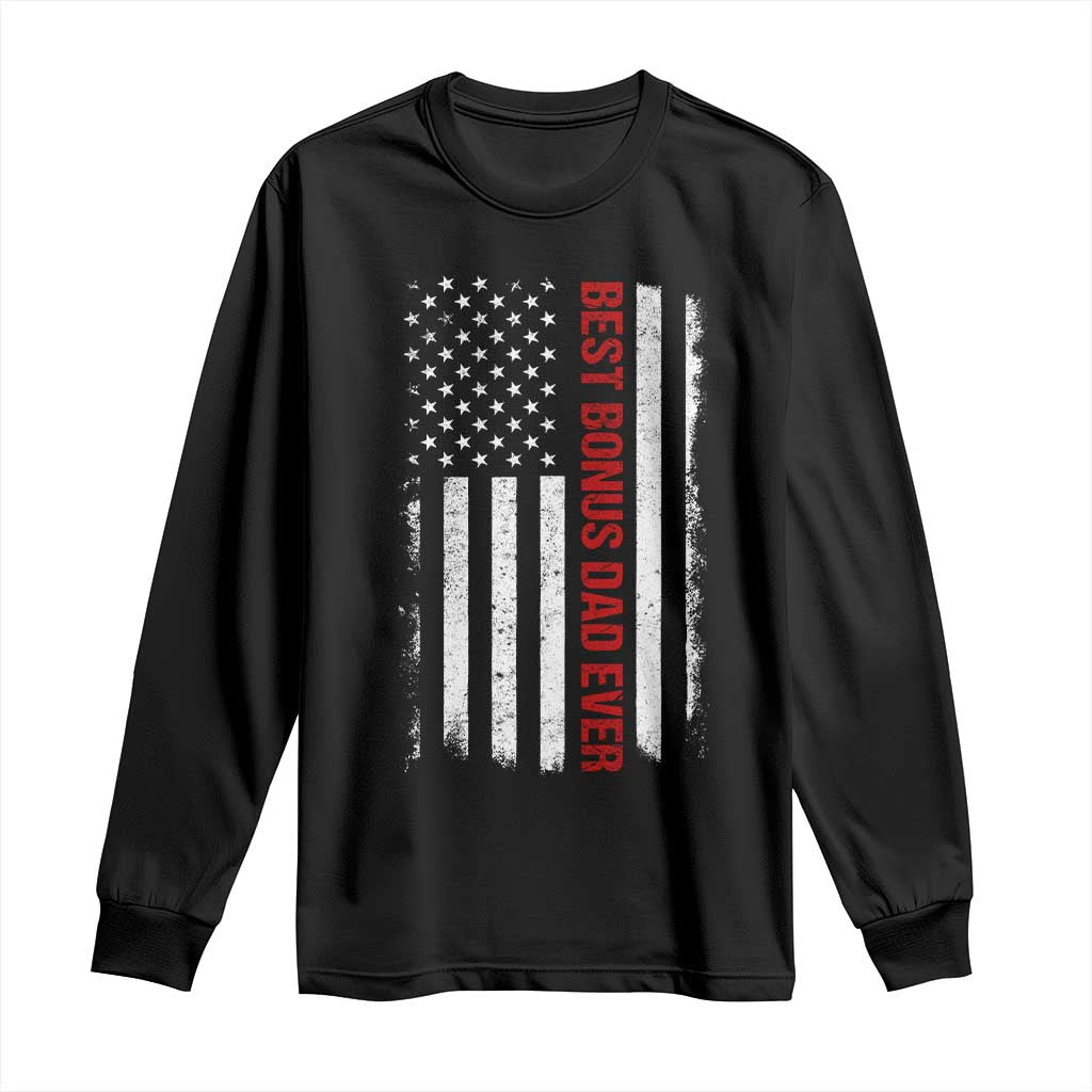 Best Effin Bonus Dad Ever Long Sleeve Shirt Funny Stepdad American Flag