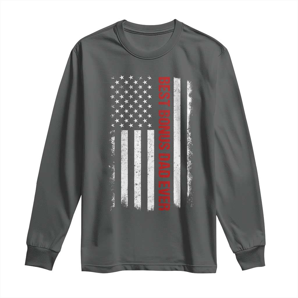Best Effin Bonus Dad Ever Long Sleeve Shirt Funny Stepdad American Flag