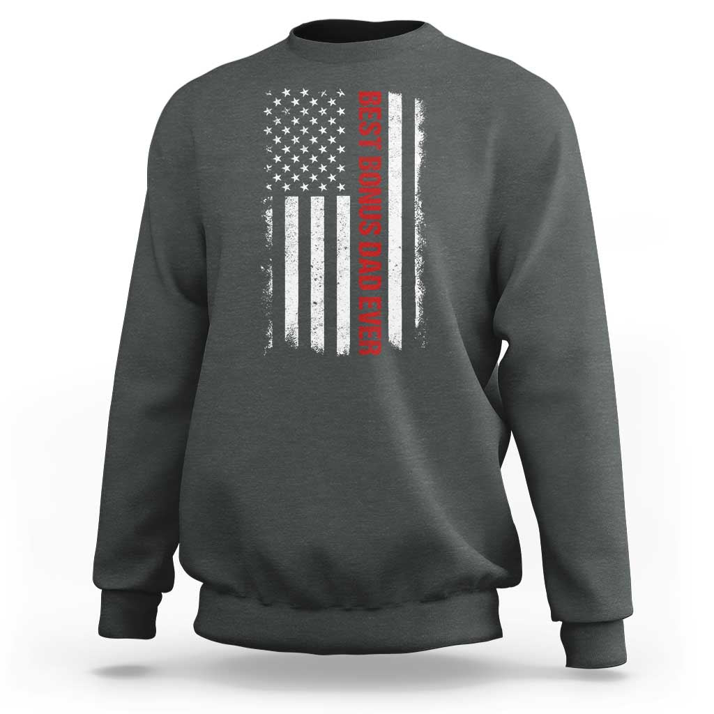 Best Effin Bonus Dad Ever Sweatshirt Funny Stepdad American Flag