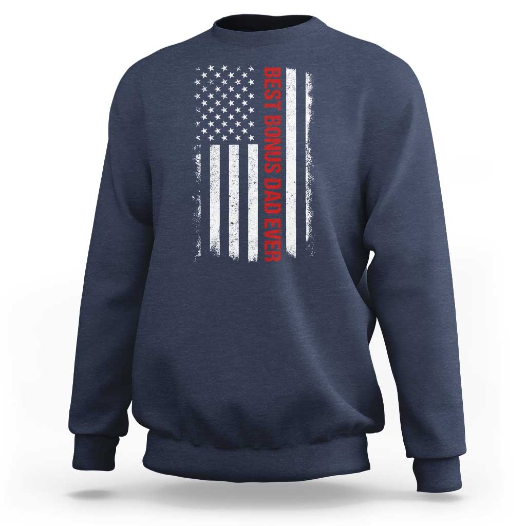 Best Effin Bonus Dad Ever Sweatshirt Funny Stepdad American Flag