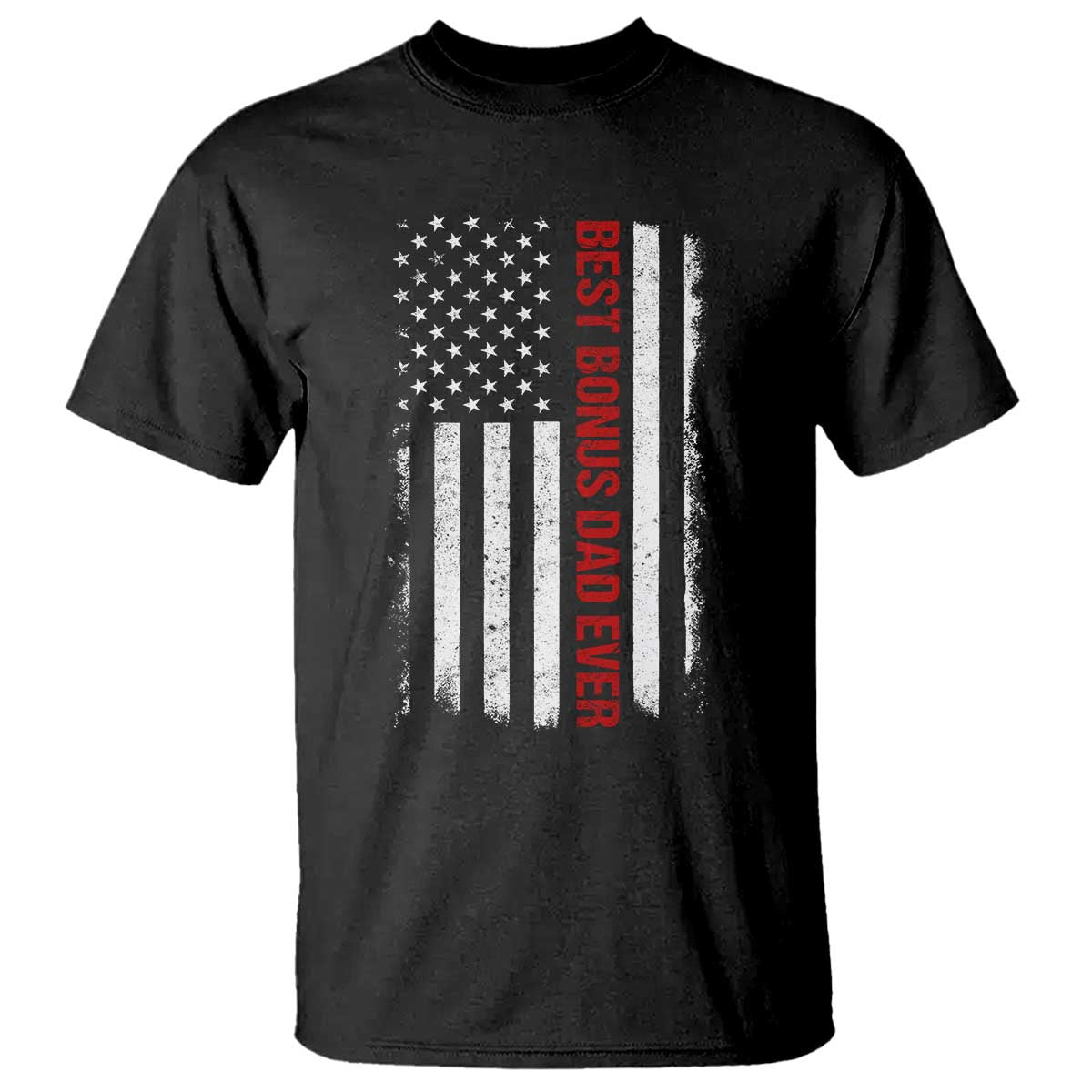 Best Effin Bonus Dad Ever T Shirt Funny Stepdad American Flag