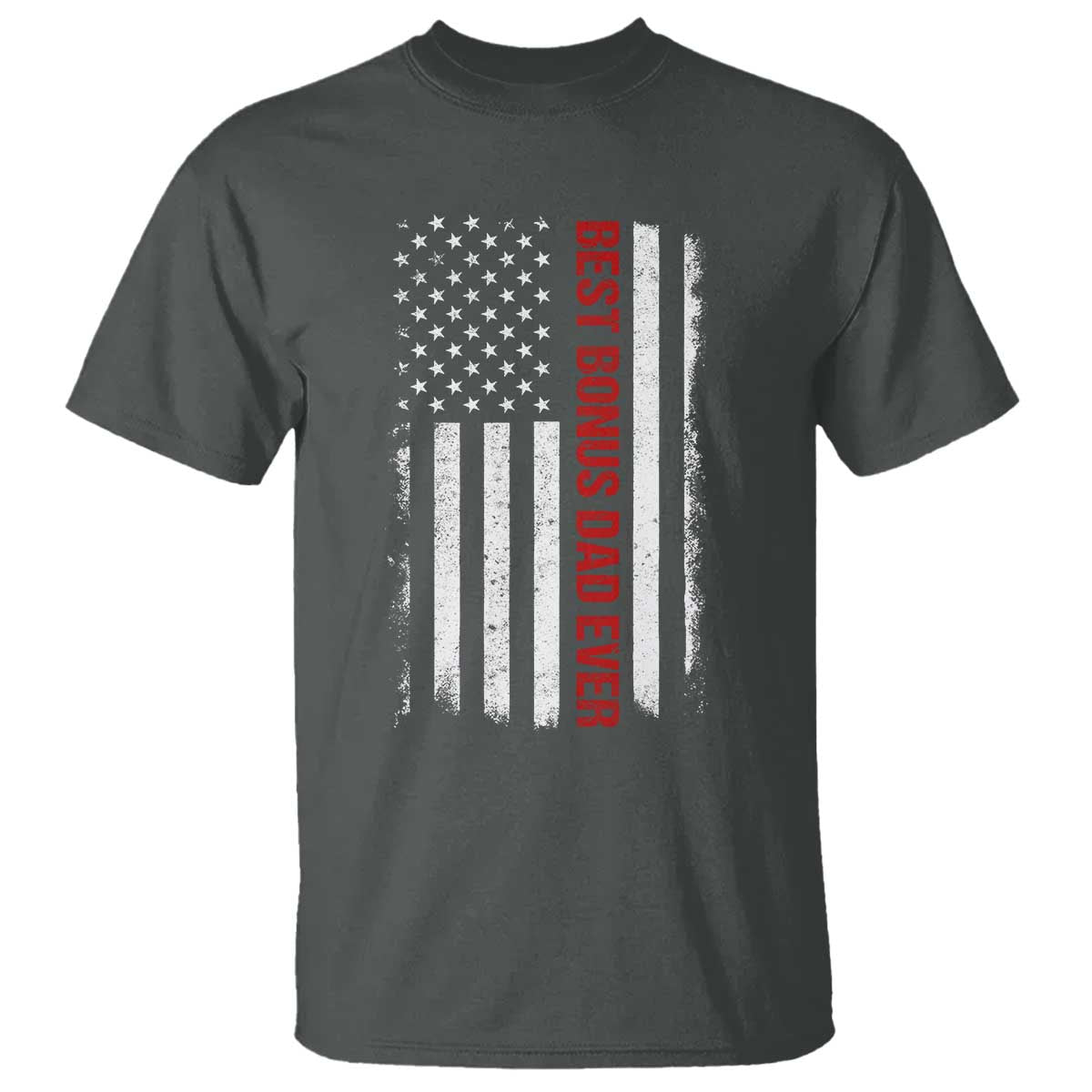 Best Effin Bonus Dad Ever T Shirt Funny Stepdad American Flag