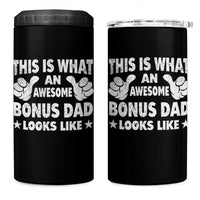 Funny Stepdad 4 in 1 Can Cooler Tumbler This Is What An Awesome Bonus Dad Looks Like