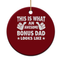 Funny Stepdad Ceramic Ornament This Is What An Awesome Bonus Dad Looks Like