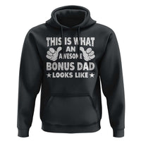 Funny Stepdad Hoodie This Is What An Awesome Bonus Dad Looks Like