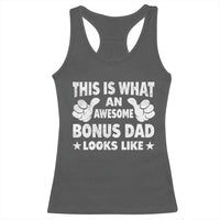 Funny Stepdad Racerback Tank Top This Is What An Awesome Bonus Dad Looks Like