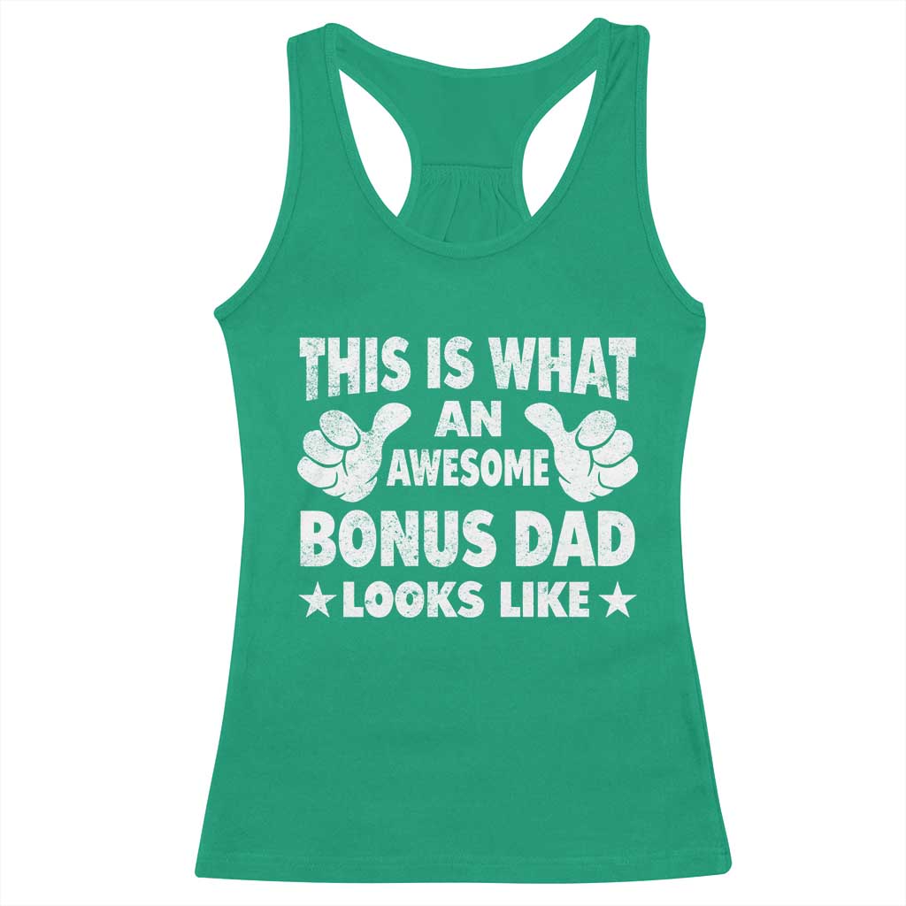 Funny Stepdad Racerback Tank Top This Is What An Awesome Bonus Dad Looks Like