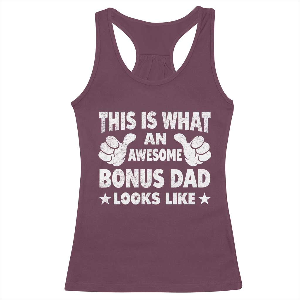 Funny Stepdad Racerback Tank Top This Is What An Awesome Bonus Dad Looks Like