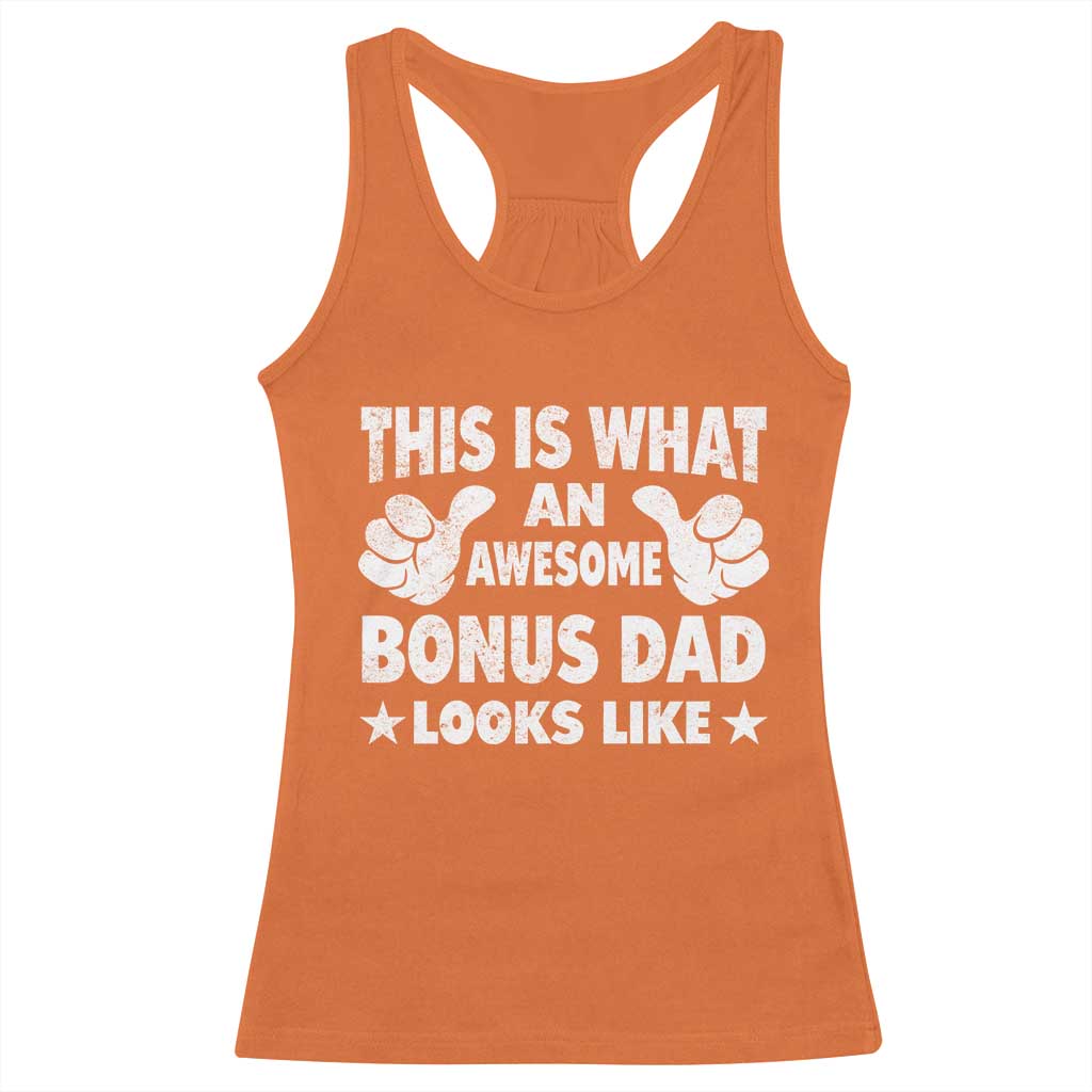 Funny Stepdad Racerback Tank Top This Is What An Awesome Bonus Dad Looks Like