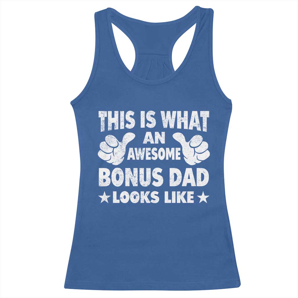 Funny Stepdad Racerback Tank Top This Is What An Awesome Bonus Dad Looks Like