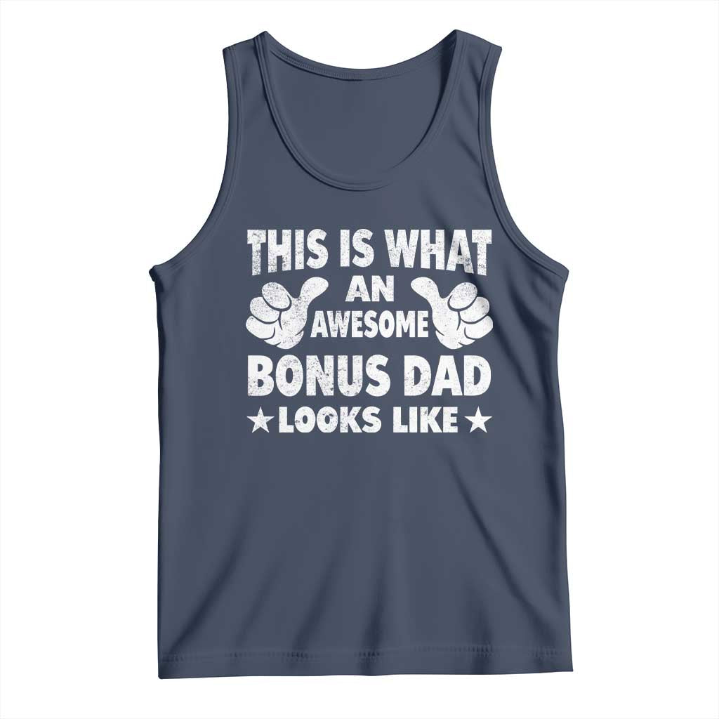 Funny Stepdad Tank Top This Is What An Awesome Bonus Dad Looks Like