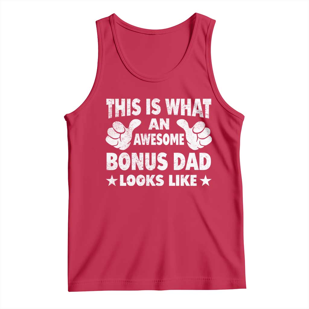 Funny Stepdad Tank Top This Is What An Awesome Bonus Dad Looks Like