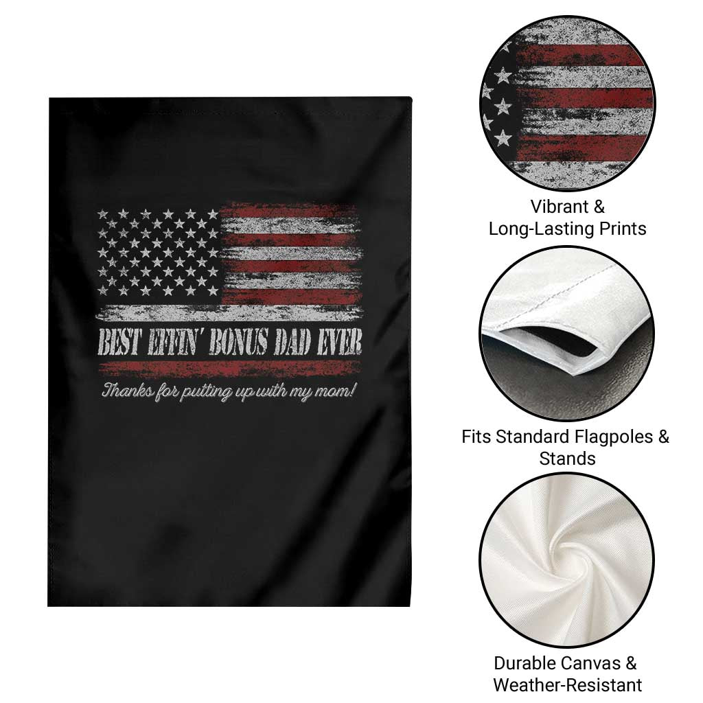 Best Effin’ Bonus Dad Ever Garden Flag Step Dad American Flag