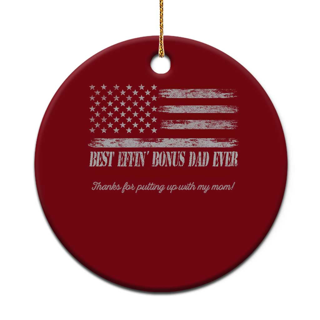Best Effin’ Bonus Dad Ever Ceramic Ornament Step Dad American Flag