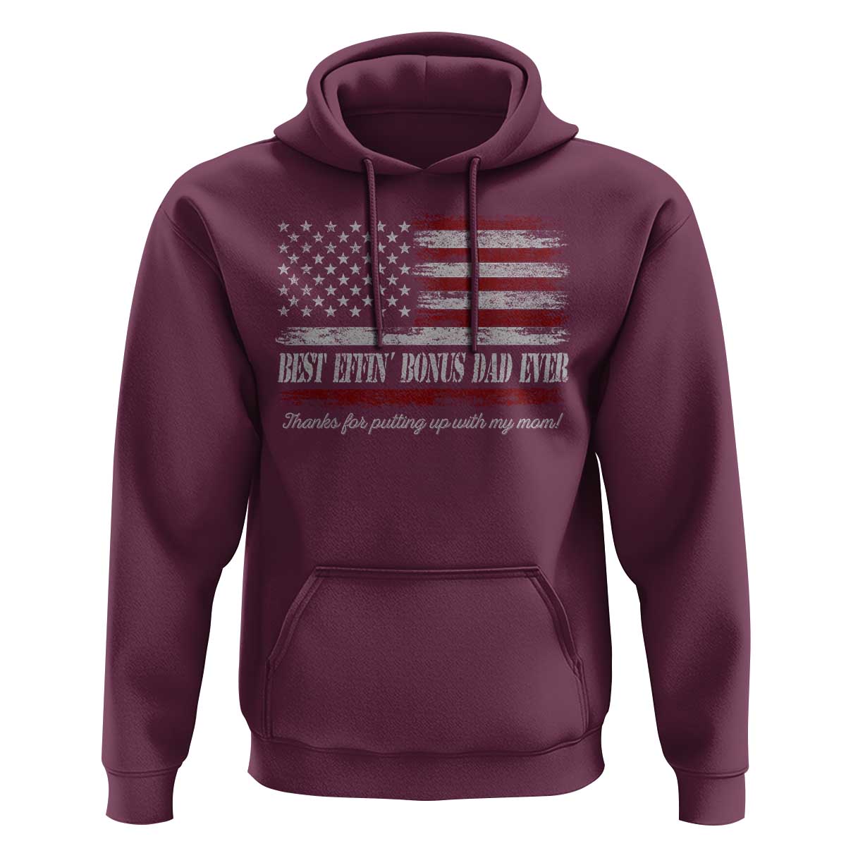 Best Effin’ Bonus Dad Ever Hoodie Step Dad American Flag