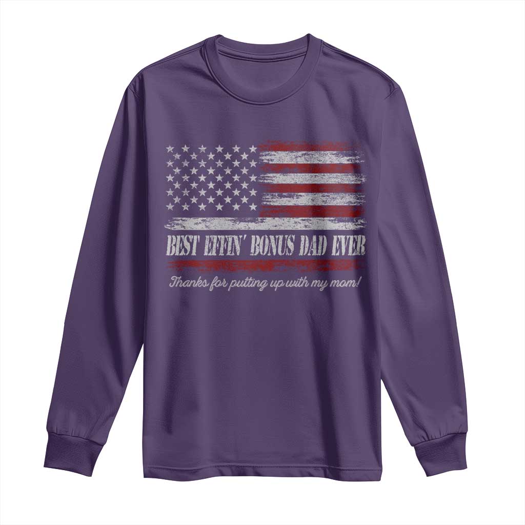 Best Effin’ Bonus Dad Ever Long Sleeve Shirt Step Dad American Flag