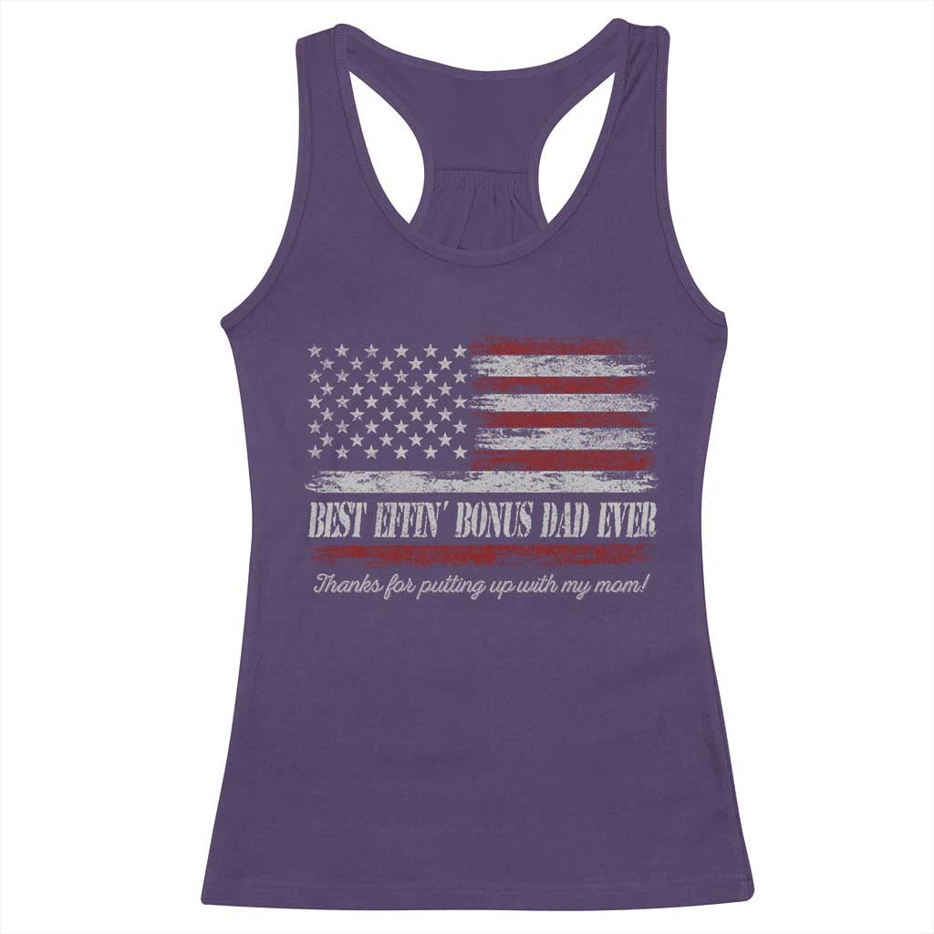 Best Effin’ Bonus Dad Ever Racerback Tank Top Step Dad American Flag