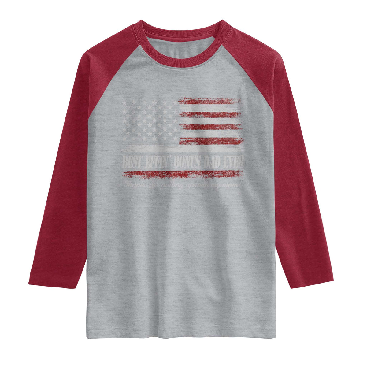 Best Effin’ Bonus Dad Ever Raglan Shirt Step Dad American Flag