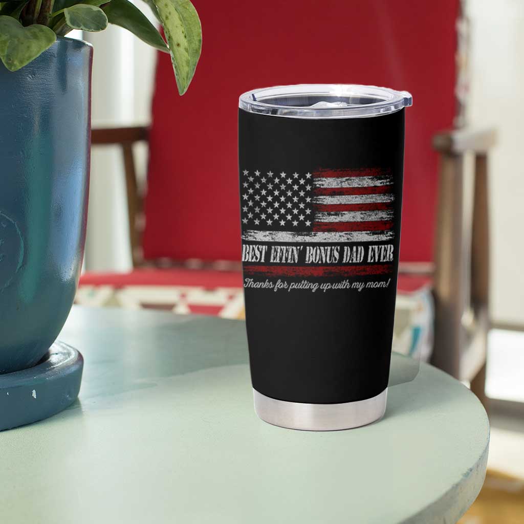 Best Effin’ Bonus Dad Ever Tumbler Cup Step Dad American Flag