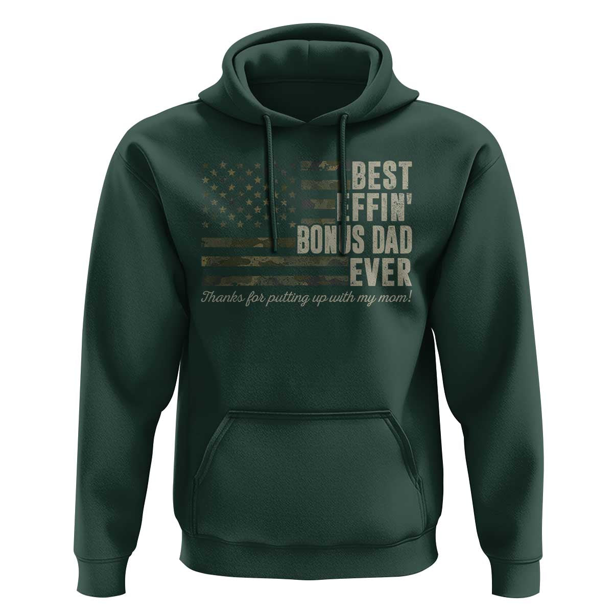 Best Effin’ Bonus Dad Ever Hoodie Step Dad Camo American Flag Camouflage