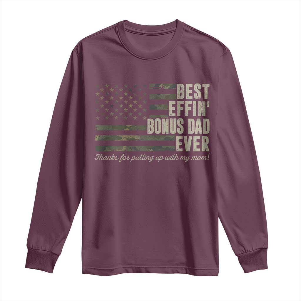 Best Effin’ Bonus Dad Ever Long Sleeve Shirt Step Dad Camo American Flag Camouflage