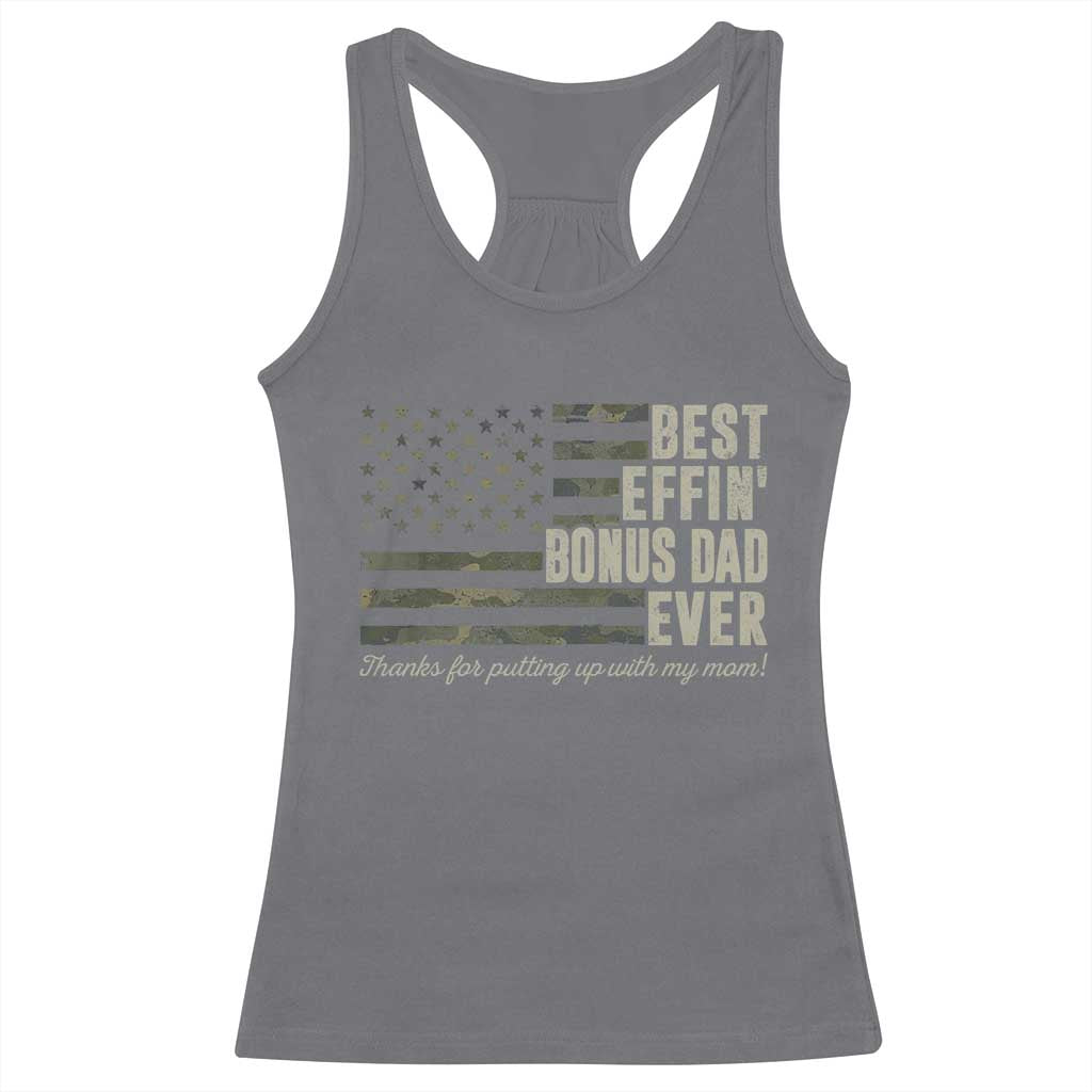 Best Effin’ Bonus Dad Ever Racerback Tank Top Step Dad Camo American Flag Camouflage