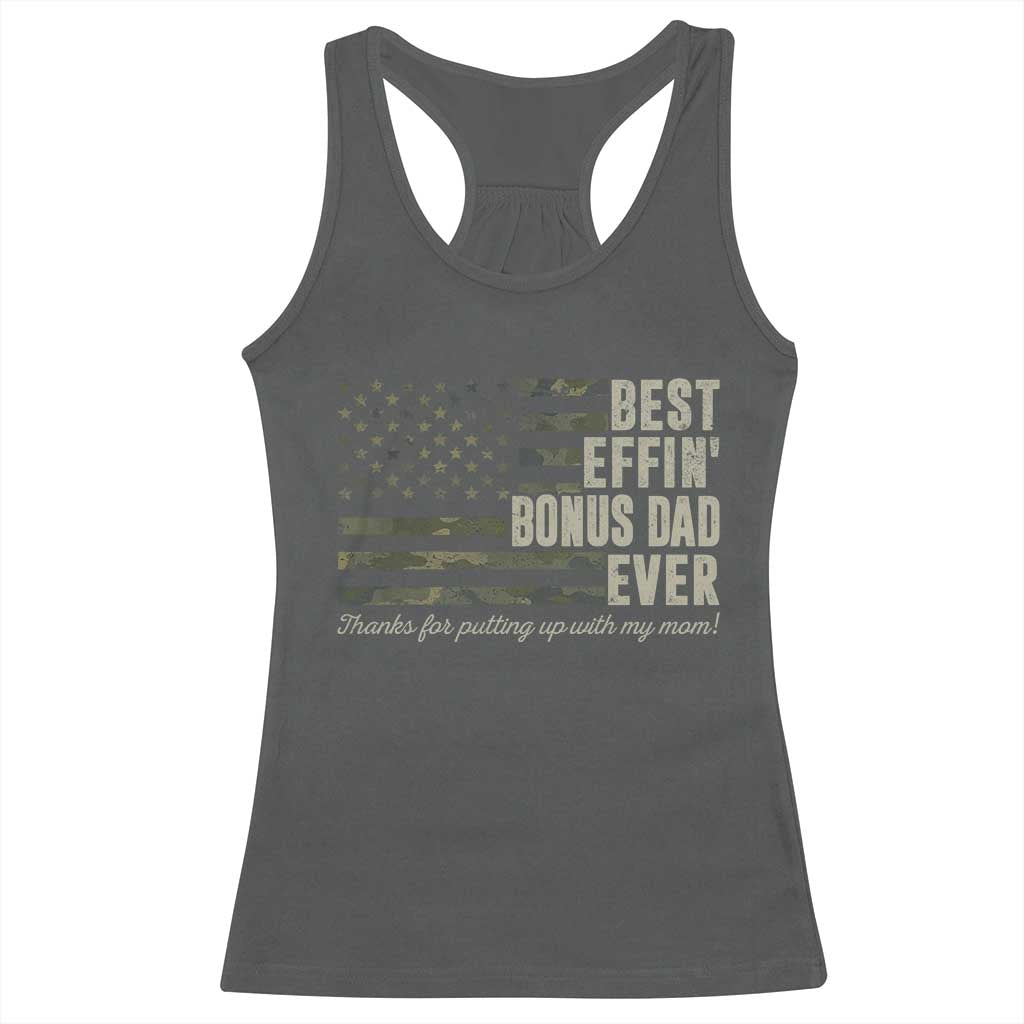 Best Effin’ Bonus Dad Ever Racerback Tank Top Step Dad Camo American Flag Camouflage